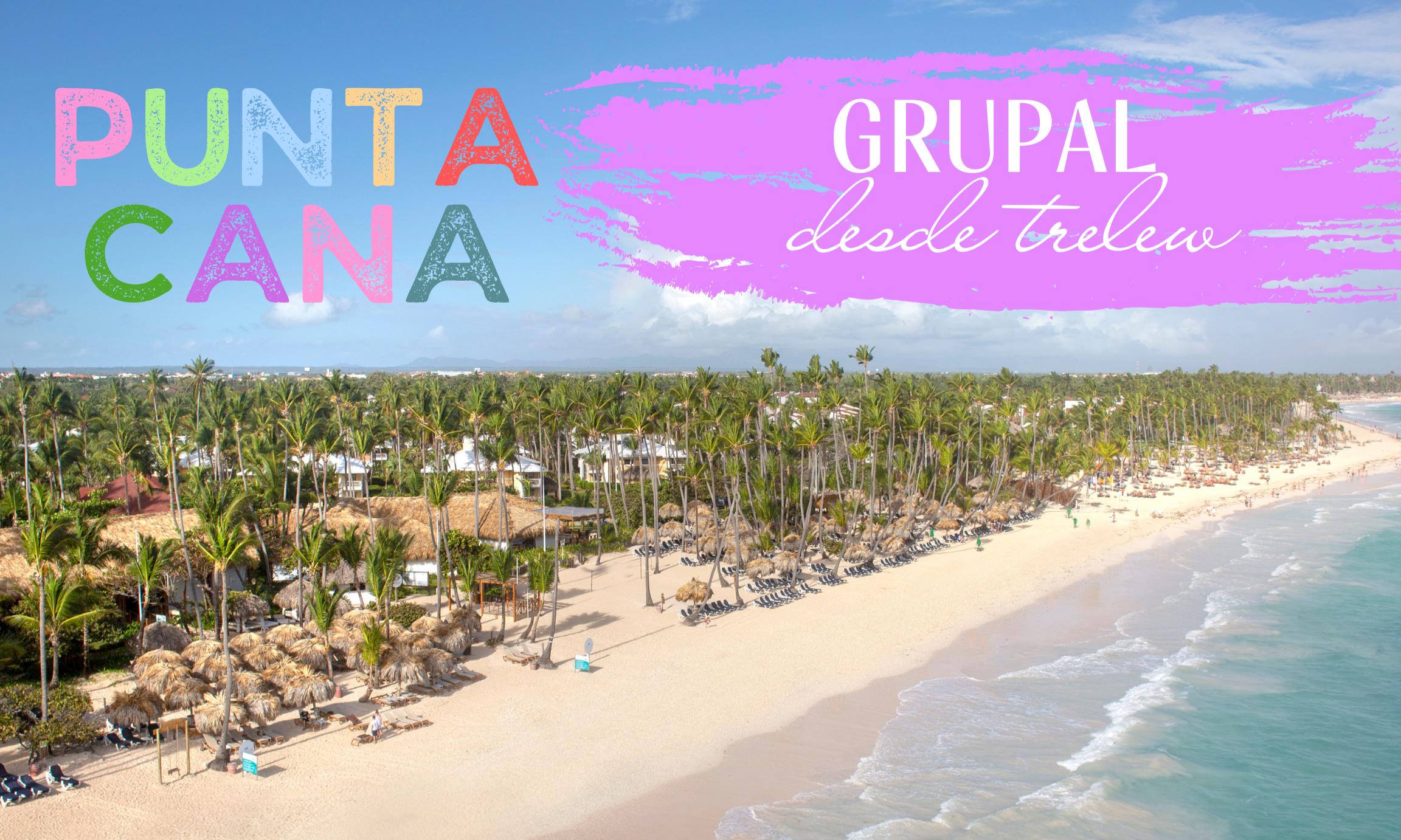 VIAJE GRUPAL PUNTA CANA