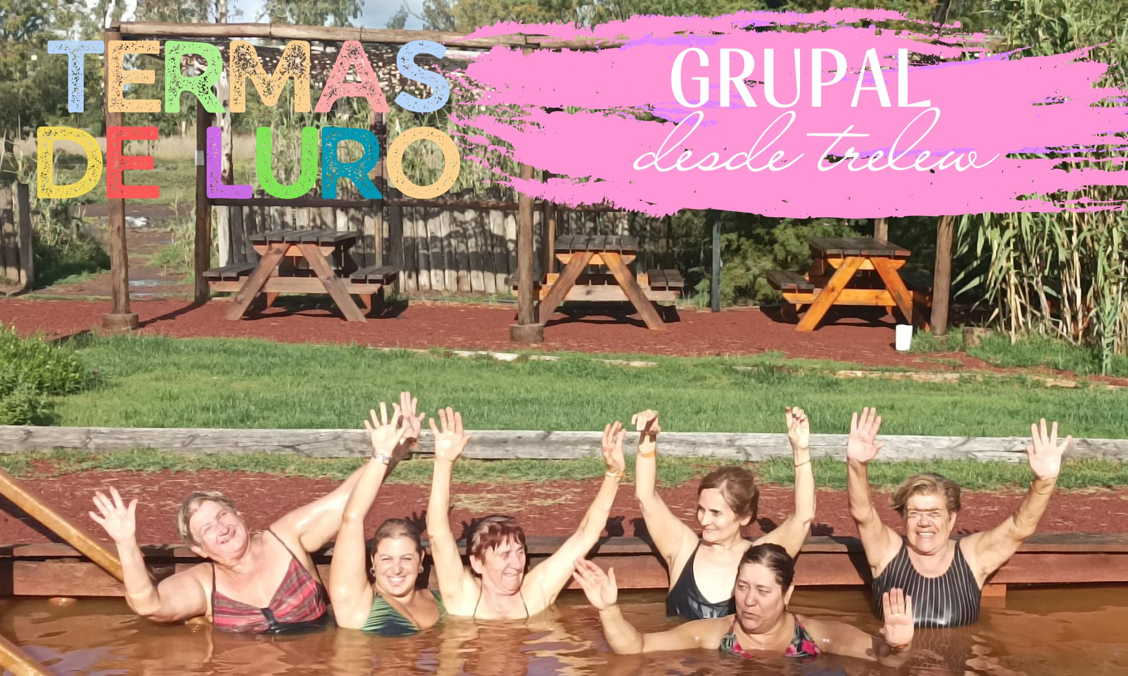 VIAJE GRUPAL TERMAS DE LURO