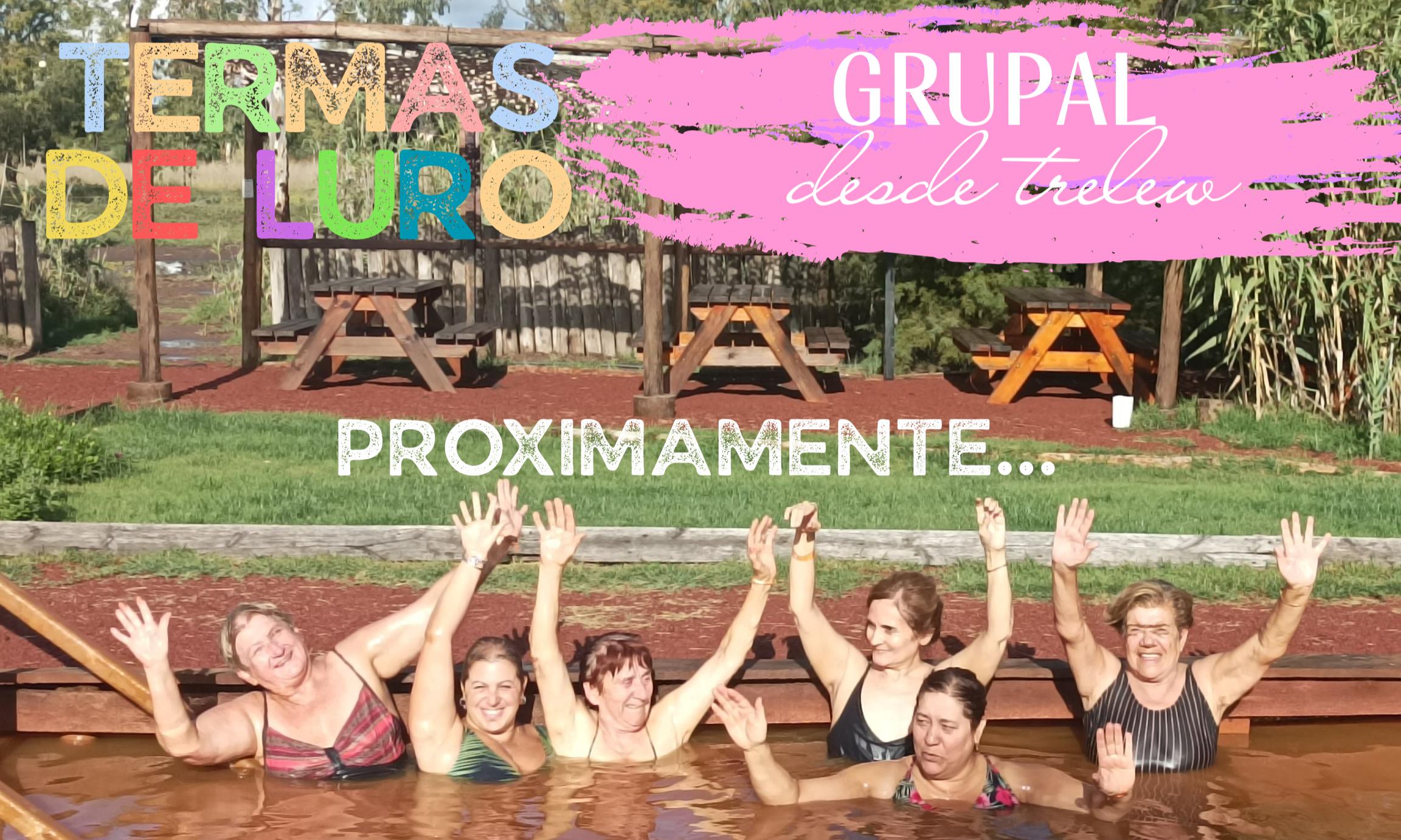 VIAJE GRUPAL TERMAS DE LURO